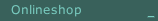 Onlineshop